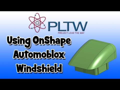 PLTW IED: Using OnShape - Automoblox - Windshield