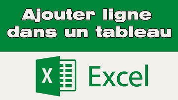 Comment ajouter une ligne dans un tableau Excel