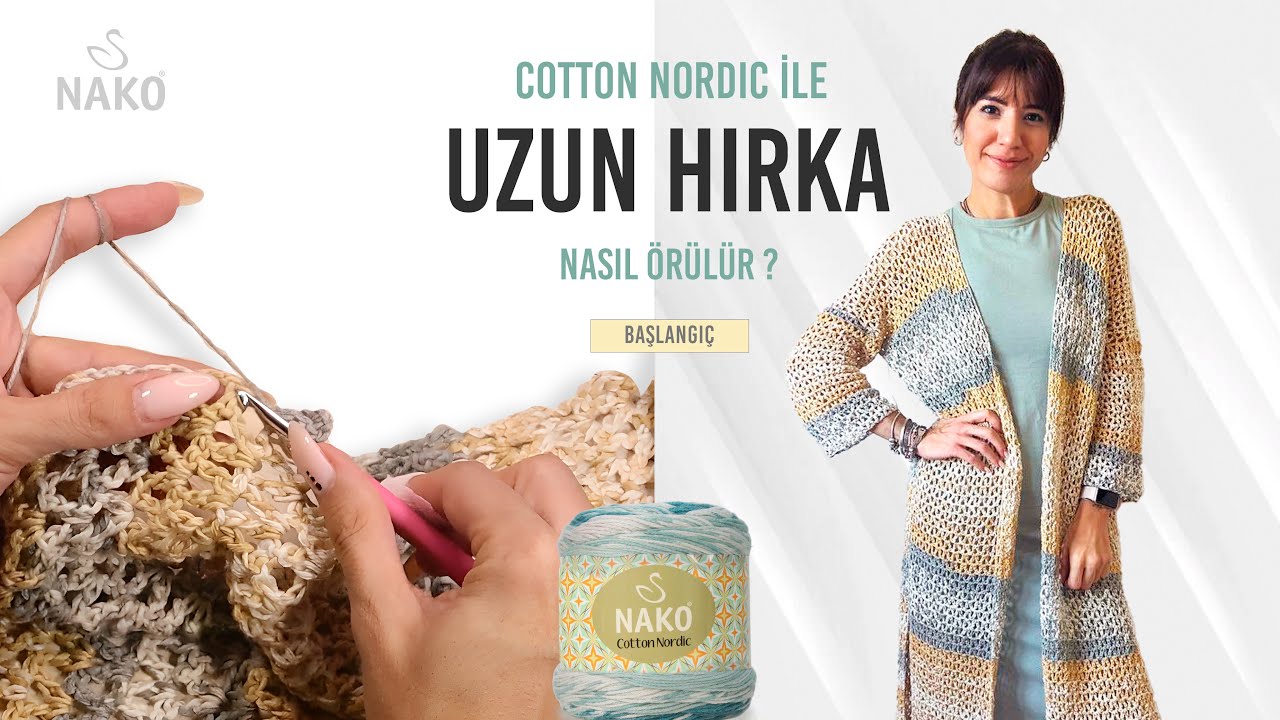 Cotton Nordic İle Uzun Hırka Yapılışı