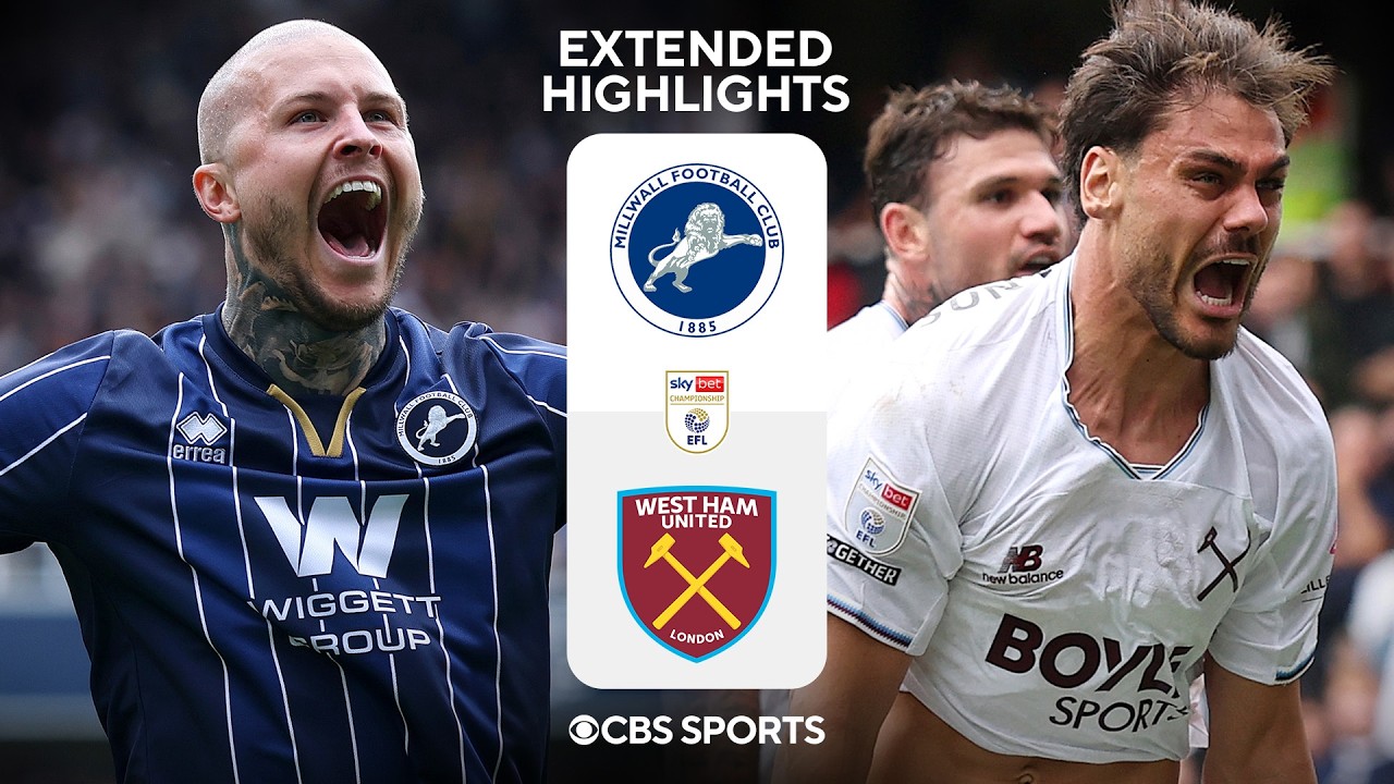 Millwall vs. West Ham United: Extended Highlights | EFL Championship | CBS Sports Golazo