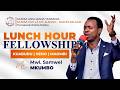 LUNCH HOUR FELLOWSHIP MWL Samweli Mkumbo 13 MACHI 2026