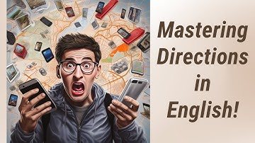 Navigate with Confidence: Mastering Directions in English!