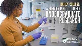 Cal Poly s BaileyCollege A Premier Institution for Undergraduate Research