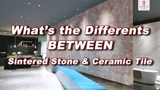 【MOREROOM】What's the different between Sintered Stone and Ceramic Tile?