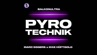 Der Balkonultra X Marc Eggers X Ikke Hüftd - Pyrotechnik