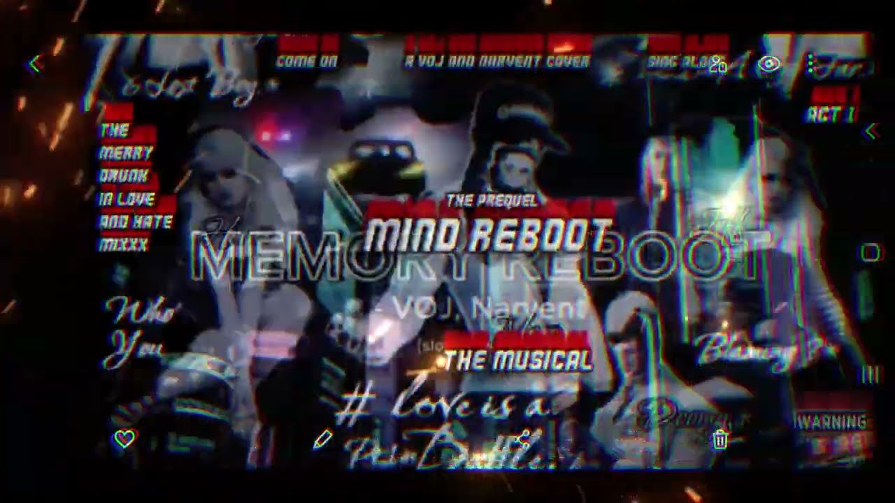 Ver VØJxNarvent-Memory'Reboot''(Revisited)''Mind'Reboot''(The Musical)''. en YouTube Ver VØJxNarvent-Memory'Reboot''(Revisited)''Mind'Reboot''(The Musical)''. en YouTube