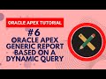 #6 How to create Oracle Apex Report Based on a Dynamic Query || Oracle Apex Reports Tutorial