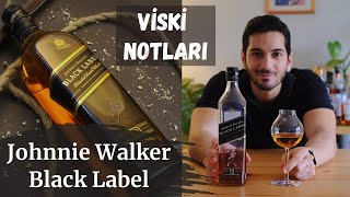 Viski Notları: Johnnie Walker Black Label Yorumlarım & Johnnie Walker'ın Hikayesi!