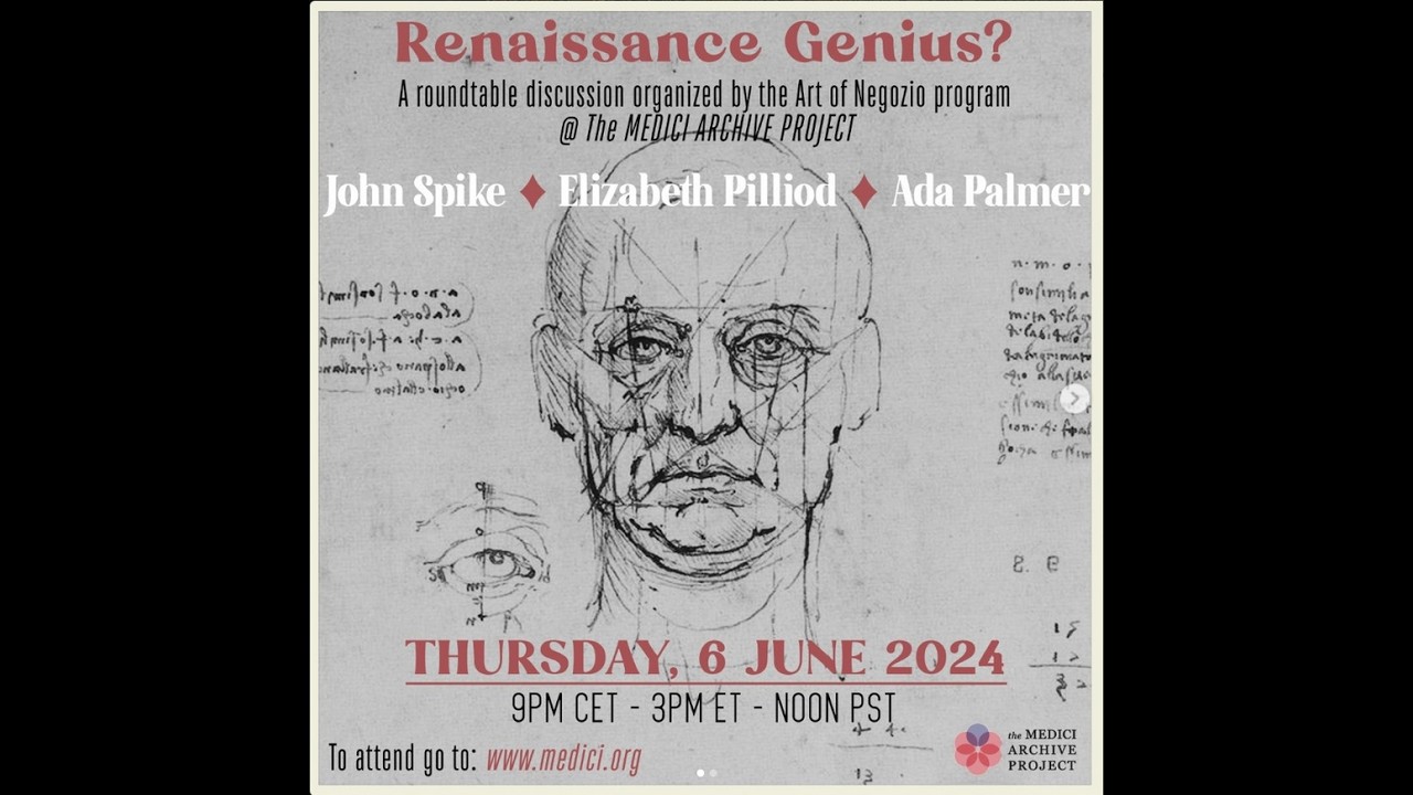 Renaissance genius? - Roundtable with John Spike, Elizabeth Pilliod, Ada Palmer