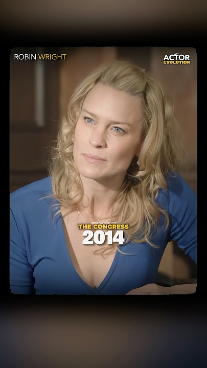 Robin Wright Evolution