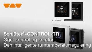 Video Øget kontrol og komfort. Den intelligente rumtemperaturregulering fra Schlüter-Systems.