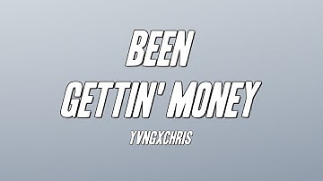 yvngxchris - Been Gettin