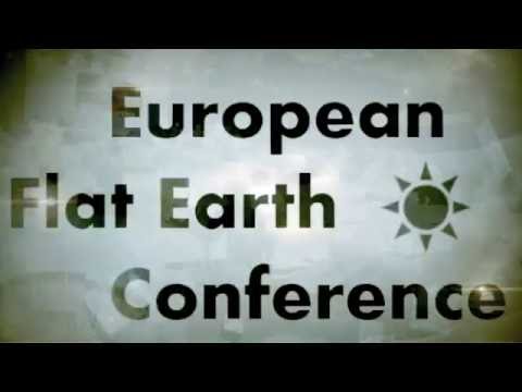The European Flat Earth Conference