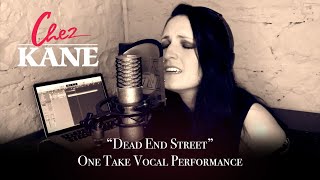 Chez Kane - "Dead End Street" One Take Vocal Performance