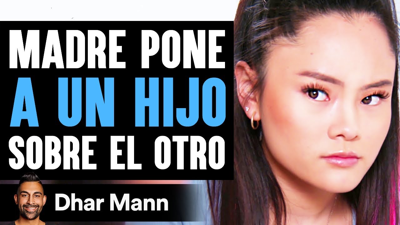 Madre Pone A UN HIJO Sobre El Otro | Dhar Mann