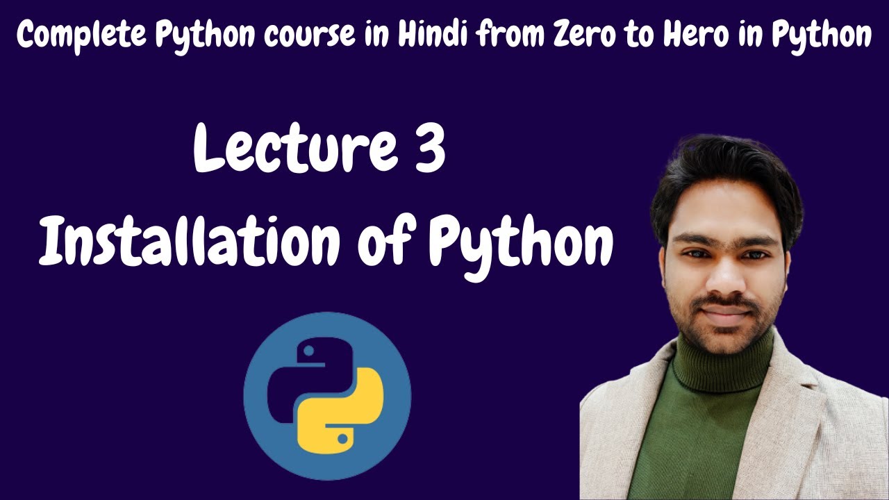 Lecture #3 Installation of Python 3.11.4 - YouTube
