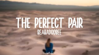 beabadoobee - the perfect pair​ (Lyrics)