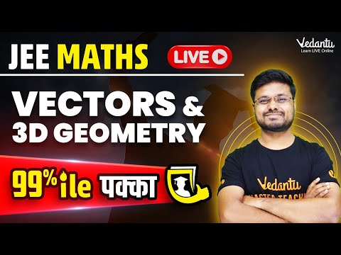 JEE 2024 Vectors in 3D Geometry in One Shot | Vectors JEE Most Important Questions | Vijay Sir
