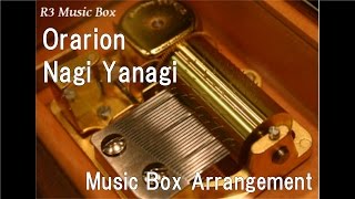 Orarion/Nagi Yanagi [Music Box] (Anime 'Seraph of the End' ED)