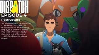 Dispatch | Episode 4 | 'Restructure'