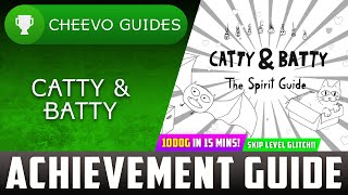 Catty & Batty - Achievement / Trophy Guide (Xbox One/XSX) **1000G IN 15 MINUTES W/ EASY GLITCH**