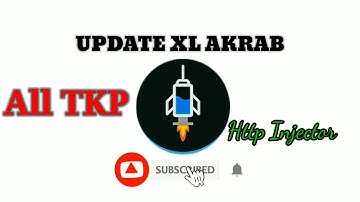 Update Config XL akrab Http injector all Tkp