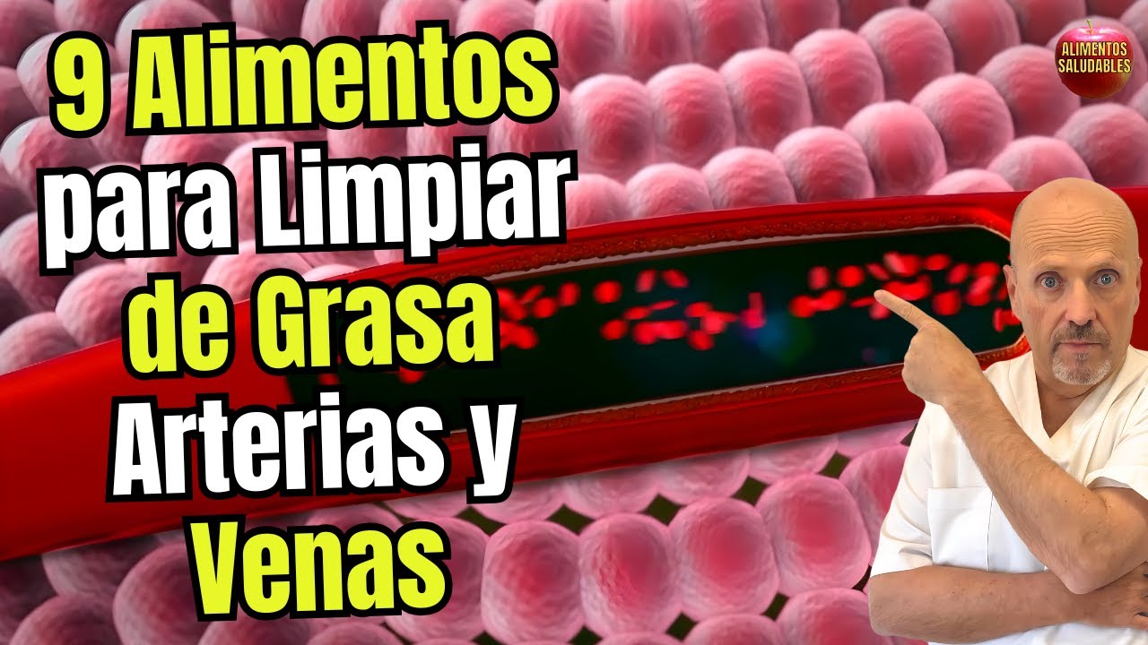 🫀✅ 9 ALIMENTOS PARA LIMPIAR LAS ARTERIAS Y VENAS DE DEPOSITOS DE GRASA (ATEROMAS)🫀✅