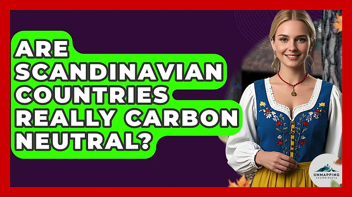 Are Scandinavian Countries Really Carbon Neutral? - Unmapping Scandinavia