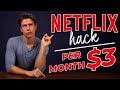 The Netflix Hack: How to Get Netflix Cheaper Than $3 in 2021