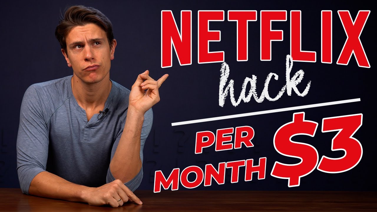 The Netflix Hack: How To Get Netflix Cheaper Than $3 (Still Works In 2022)