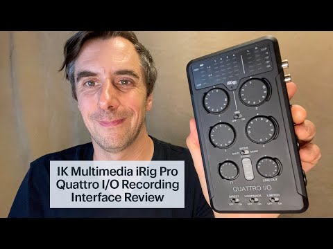 IK Multimedia iRig Pro Quattro I/O Recording Interface Review