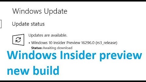 Windows 10 Insider Preview 16296.0 rs3 release Updates are available to download