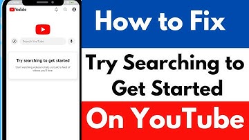 How to Fix Try Searching to Get Started on YouTube 2024