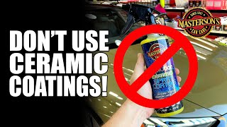 Top 3 Reasons NOT To Ceramic Coat Your Car!  WATCH BEFORE CERAMIC COATING!