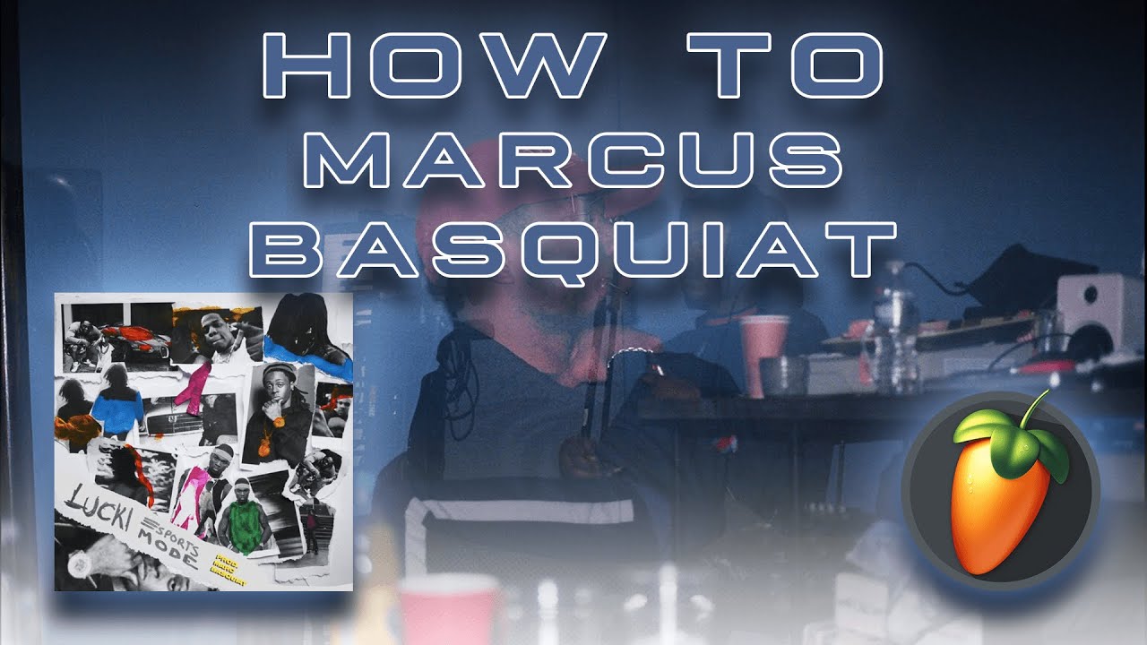 How to make a MARCUSBASQUIAT x LUCKI beat