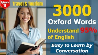 Learn 3000 Oxford Words by Real Conversation | Episode 11: Travel Abroad & Tourism