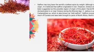 The world's most expensive spice is saffron.