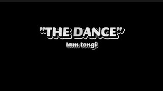 The Dance - Iam Tongi - lyrics @officialiamtongi