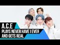 [ENG SUB] A.C.E Plays Never Have I Ever And Gets REAL
