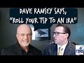 Dave Ramsey says, "Move Your TSP to an IRA"