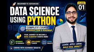 Data Science Using Python | Class 1 | Complete Course Introduction & Roadmap | Beginner to Advanced