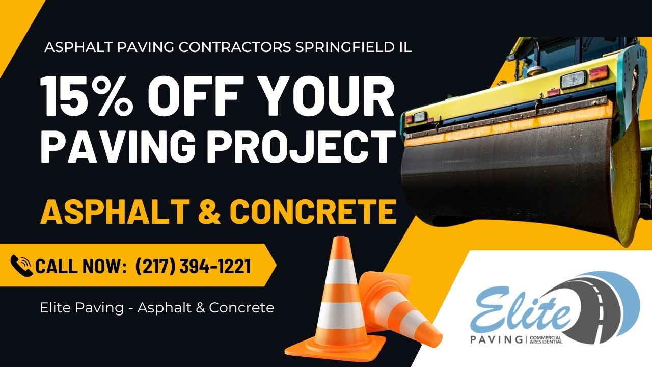 Asphalt Paving Contractors Springfield - Elite Paving - Call Now (217) 394-1221