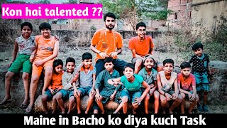 Bachpan ke Dost | इनको दिया मैंने कुछ मजेदार Task