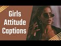 Instagram captions for girls attitude  attitude captions for instagram for girls