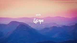 Atch - Escape