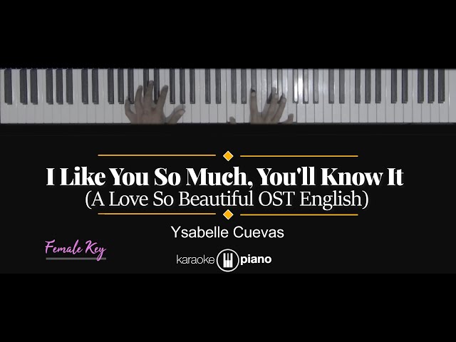 I Like You So Much, You'll Know It (我多喜欢你，你会知道) - Ysabelle Cuevas (KARAOKE PIANO - FEMALE KEY) class=