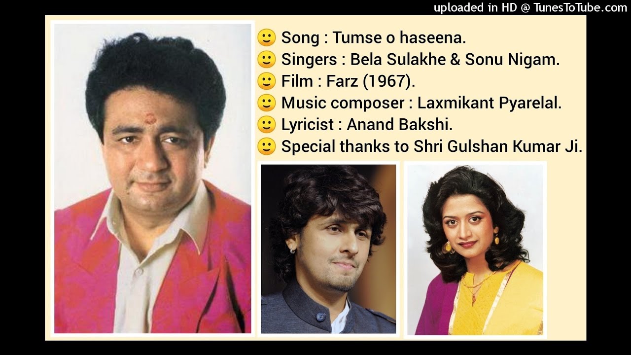 TUMSE O HASEENA FARZ 1967 BY SONU NIGAM  BELA SULAKHE