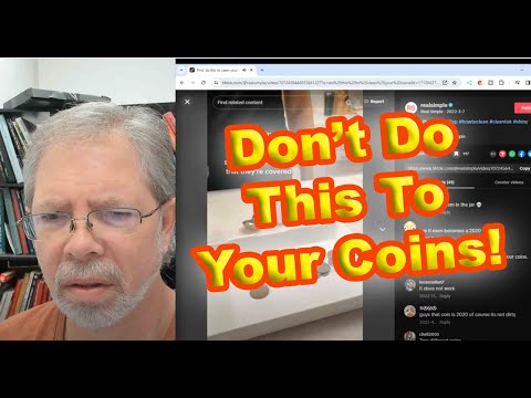 How NOT To Clean Your Coins - Bad Video Advice