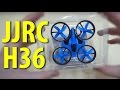 JJRC H36 - Ducted Propeller drone (Headless Mode, Return to home, 360° Flip)