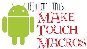 How to make touch macros on your Android Phone with AUTOTOUCH! *ROOT*